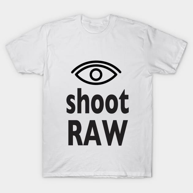 Eye shoot RAW T-Shirt by downundershooter